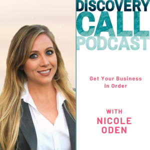51 | Get Your Business in Order with Nicole Oden