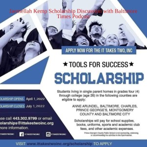 Jaemellah Kemp Scholarship Discussion with Baltimore Times Podcast