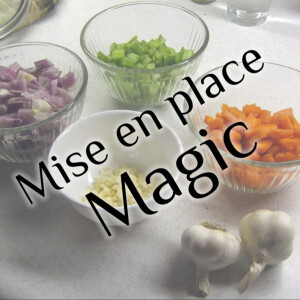 Mise en Place Magic