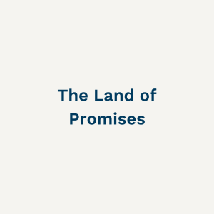 The Land of Promises