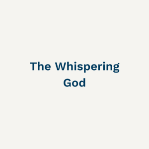 The Whispering God