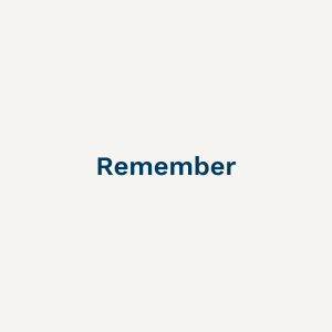 Remember