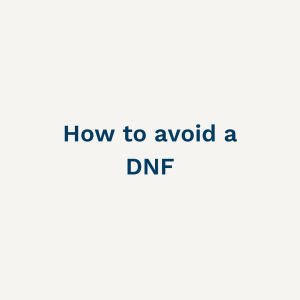 How to avoid a DNF - Sunday 10th September 2023