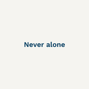 Never Alone - Sunday 4th June 2023