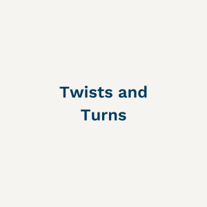 Twists and Turns
