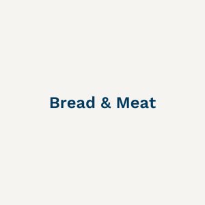 Bread & Meat
