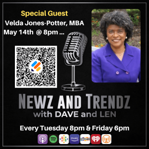 🎙Newz and Trendz with Dave and Len: Black News Episode 116