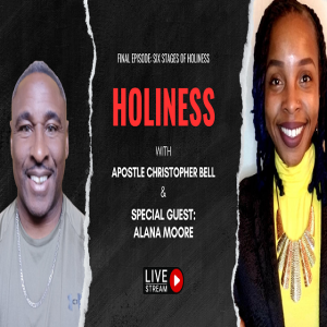 Holiness - 6 Stages of Holiness - Stage 6