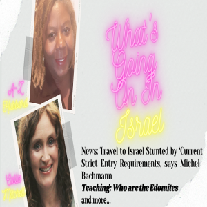 Who are the Edomites? Travel to Israel Stunted by ‘Current Strict Entry Requirements