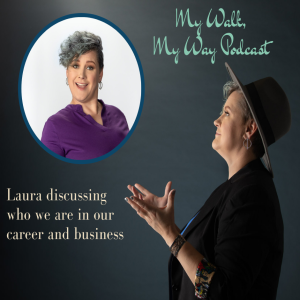 Laura discussing who we are in our career and business