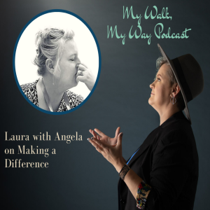 Laura with Angela on Making a Difference