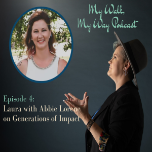 Laura and Abbie Lorene on Generations of Impact