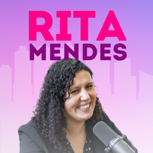 RITA MENDES - VEREADORA E ADVOGADA BRASILEIRA NOS EUA | VOCÊPOD CAST #18