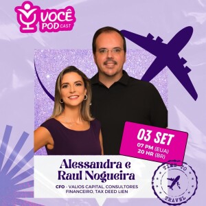 #78 De Zero a Milionários: As Dicas Financeiras Que Você Precisa Saber com Raul e Alessandra!