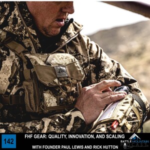 FHF Gear: Quality, Innovation, and Scaling with Founder Paul Lewis and Rick Hutton - Episode 142