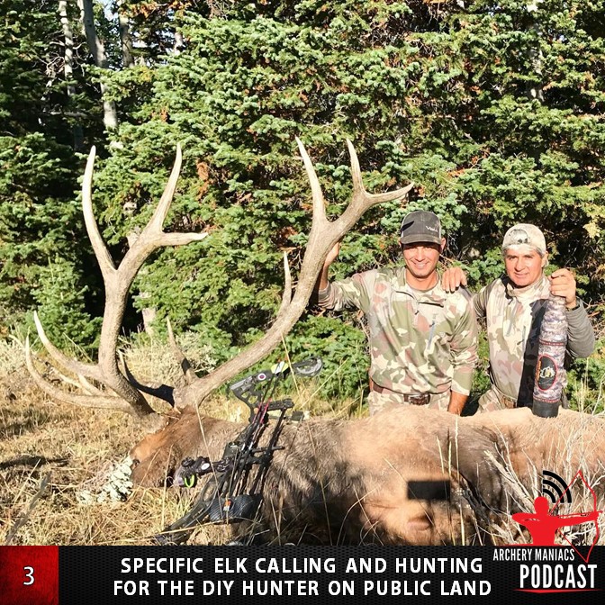 Specific Elk Calling and Hunting for the DIY Hunter on Public Land with The Elk Nut Paul Medel - Episode 3