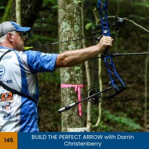 BUILD THE PERFECT ARROW with Darrin Christenberry