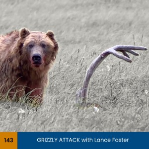 FIXED - GRIZZLY ATTACK with Lance Foster