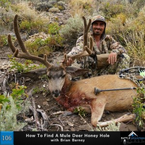 How To Find A Mule Deer Honey Hole with Brian Barney - Episode 106 (FTA)