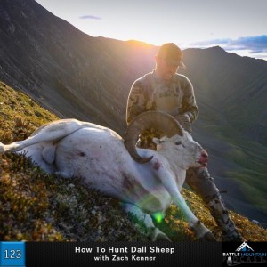 How to hunt Dall Sheep with Zach Kenner - Episode 123