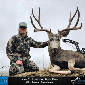 How To Spot and Stalk Deer with Connor Brockhouse - Episode 133