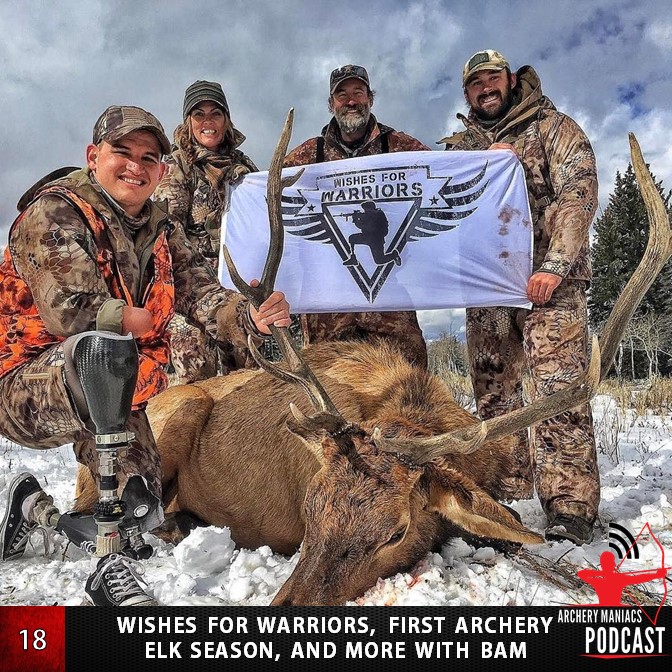 Wishes For Warriors, First Archery Elk Season, and More with Bam - Episode 18