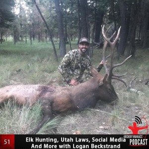 Elk Hunting, Utah Laws, Social Media, and More with Logan Beckstrand - Episode 51