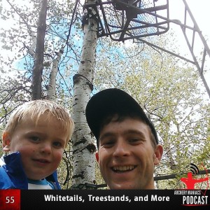 Whitetails, Treestands, and More - Episode 55