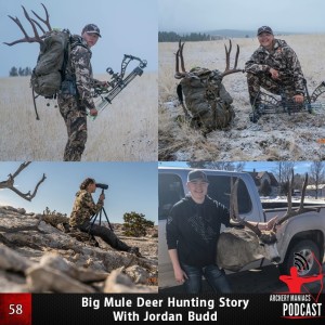 Big Mule Deer Hunting Story with Jordan Budd - Episode 58