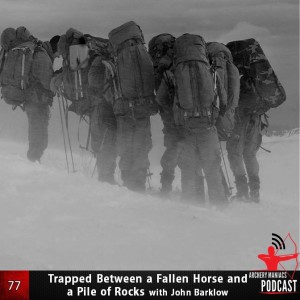 Trapped Between A Fallen Horse and  Pile of Rocks with John Barklow - Episode 77