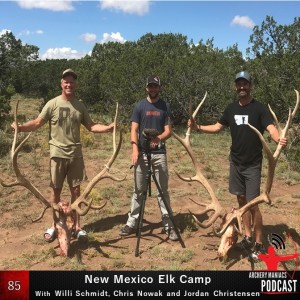 New Mexico Elk Camp  With Willi Schmidt, Chris Nowak and Jordan Christensen - Episode 85