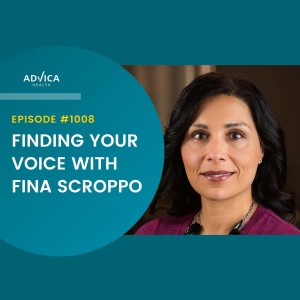 Episode 1008: Finding Your Voice with Fina Scroppo