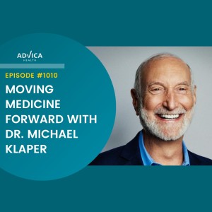 Episode 1010: Moving Medicine Forward with Dr. Klaper