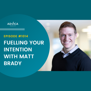 Episode #1014: Fueling Your Intention with Matt Brady