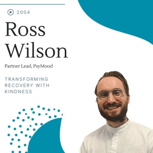 Episode #2004: Transforming Recovery with Ross Wilson
