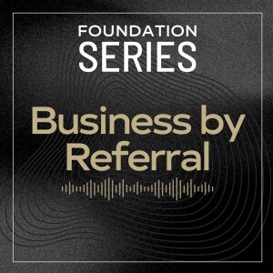 Building a Business by Referral