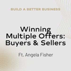 Winning Multiple Offers: Buyers and Sellers (Agent Panel)