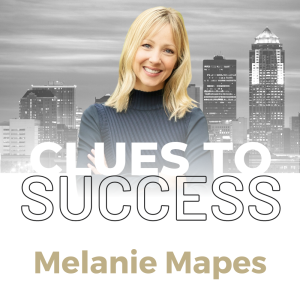 Clues to Success: Melanie Mapes