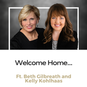 Beth Gilbreath & Kelly Kohlhaas - Welcome Home...