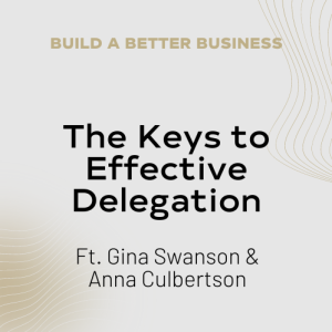 The Keys to Effective Delegation