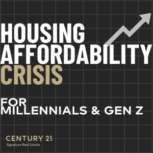 The Home Affordability Crisis for Millennials & Gen Z Buyers