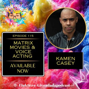 Matrix Movies & Voice Acting (Guest: Kamen Casey)