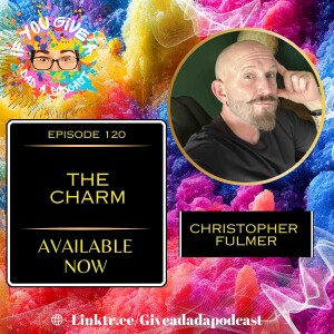 The Charm (Guest: Christopher Fulmer)