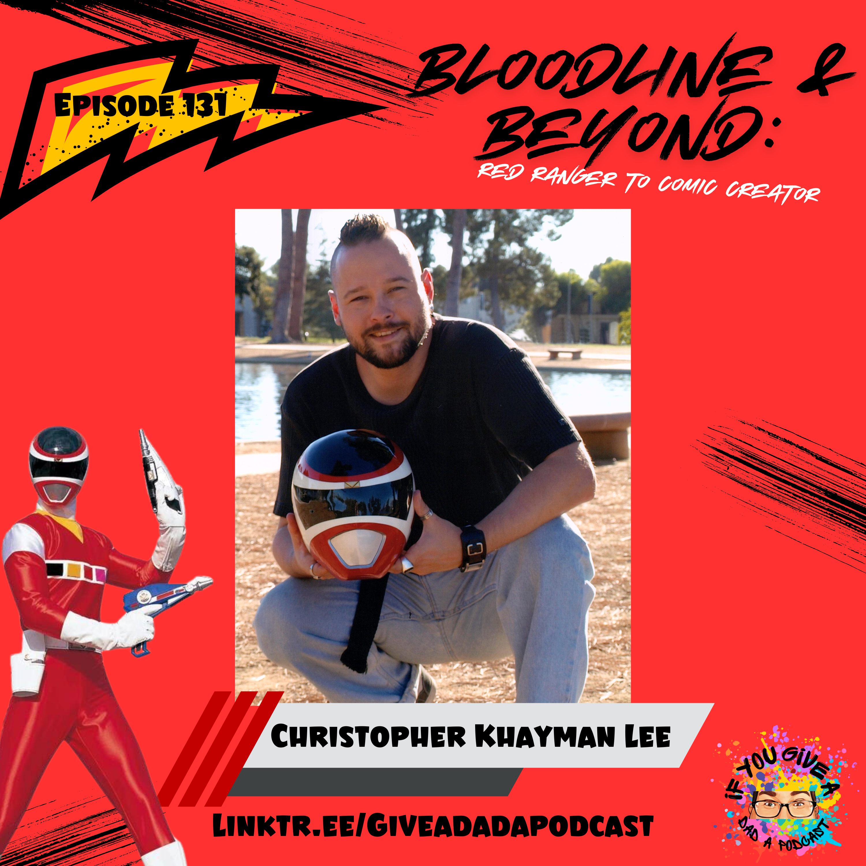 Bloodline & Beyond: Red Ranger to Comic Creator (Guest: Christopher Khayman Lee)