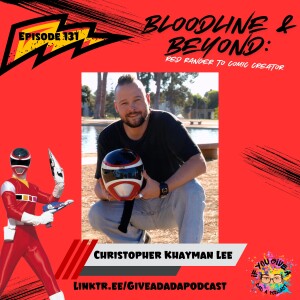 Bloodline & Beyond: Red Ranger to Comic Creator (Guest: Christopher Khayman Lee)