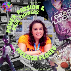Power, Passion & Page Turners (Guest: Melissa Flores)