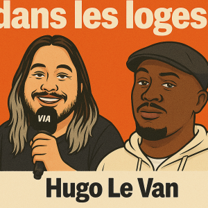 Y'a Soun dans les loges ! Avec Hugo le Van