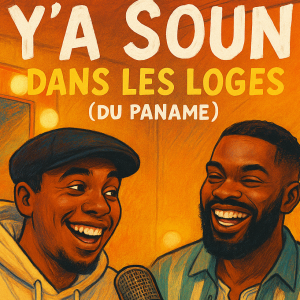 Y'a Soun dans les loges. Avec Charly Nyobe