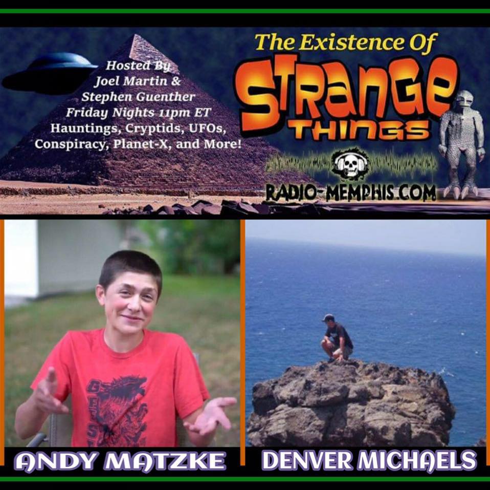 The Existence of Strange Things - S2E6 - Denver Michaels & Andy Matzke with Sean Forker