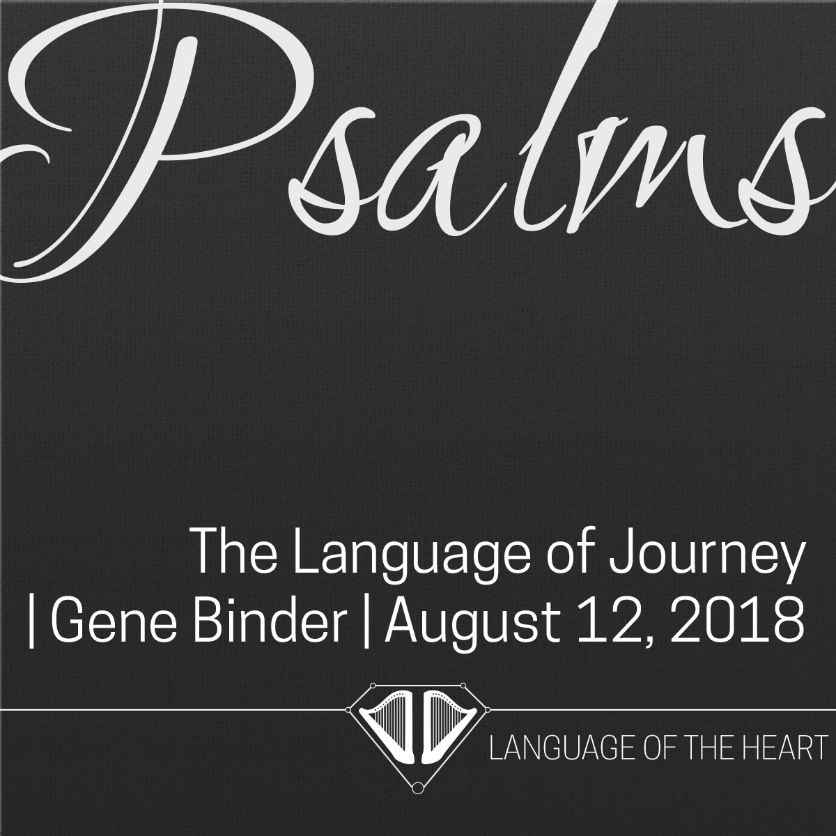 Language of Loss: Psalms of Lament ~ Rabbi Gene Binder